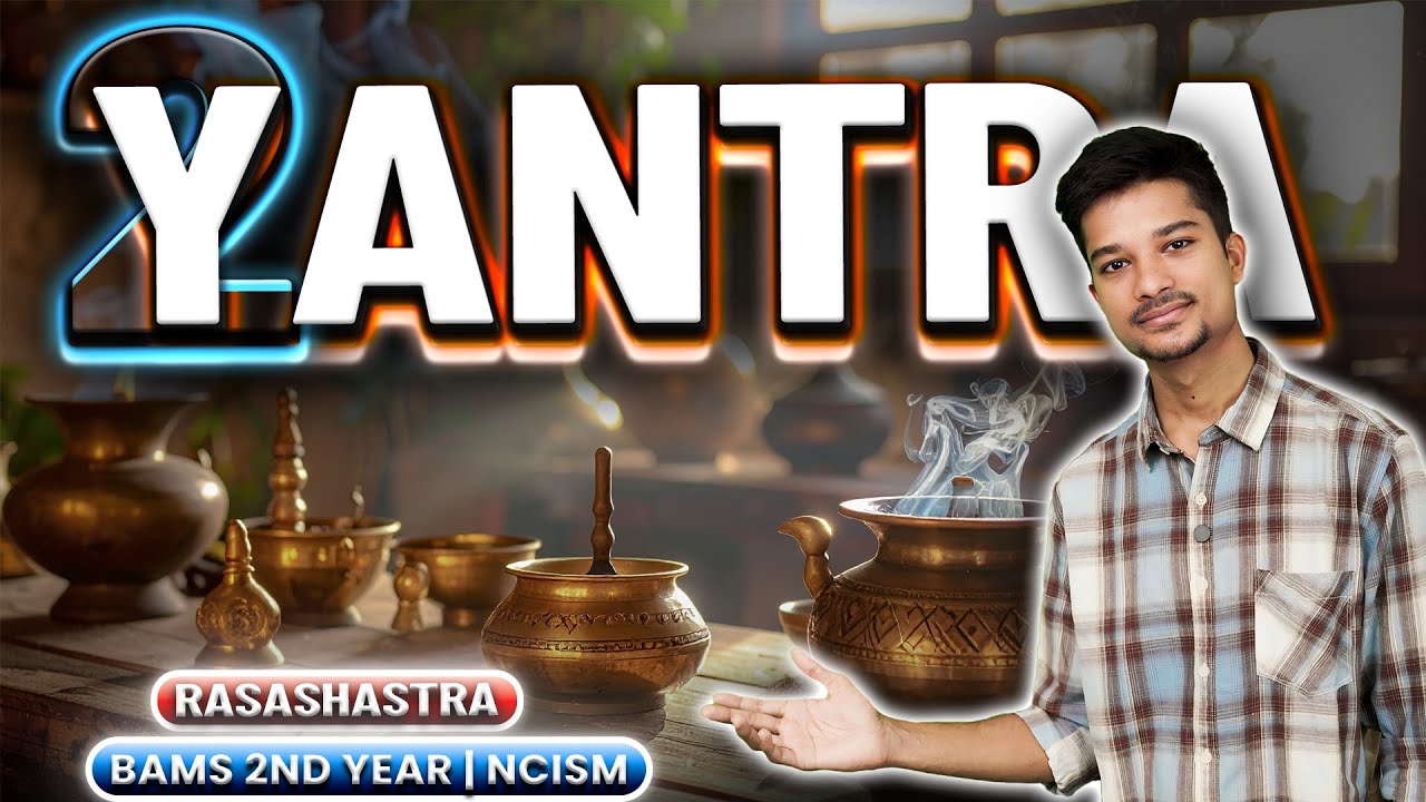 Yantra 2 |Types of Puta, Musha and many more of Rasashastra | BAMS 2nd Year | Simplified Ayurveda 