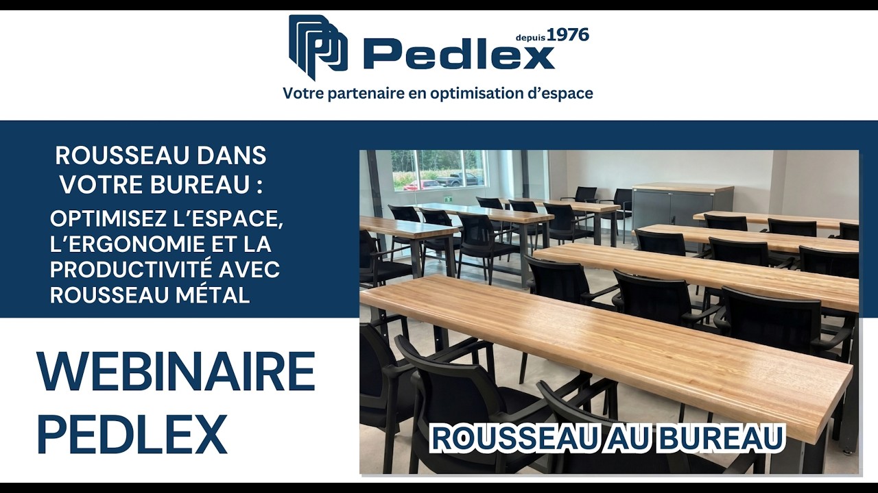 Rousseau dans votre bureau - optimisez espace, ergonomie et performance au bureau - webinaire Pedlex