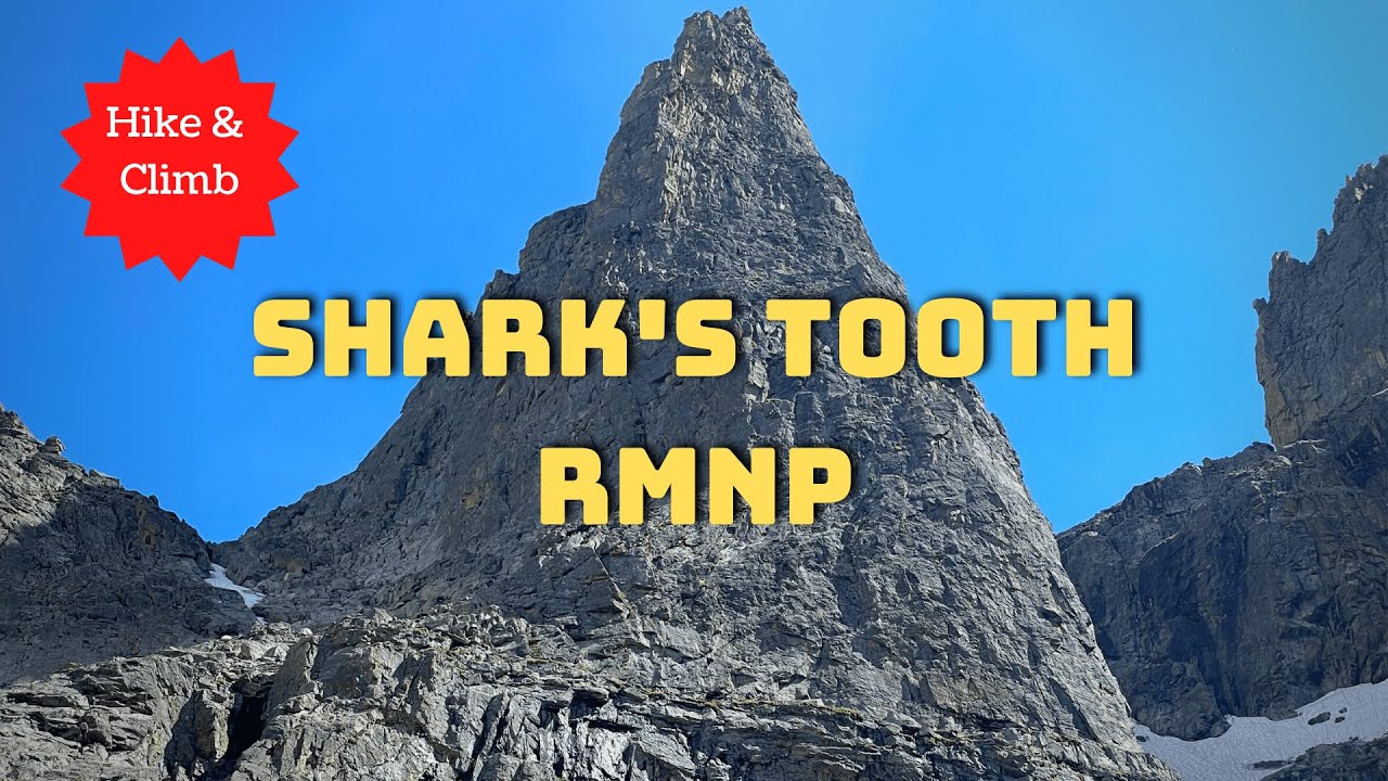 Shark's Tooth Rocky Mountain National Park - Hike & Climb