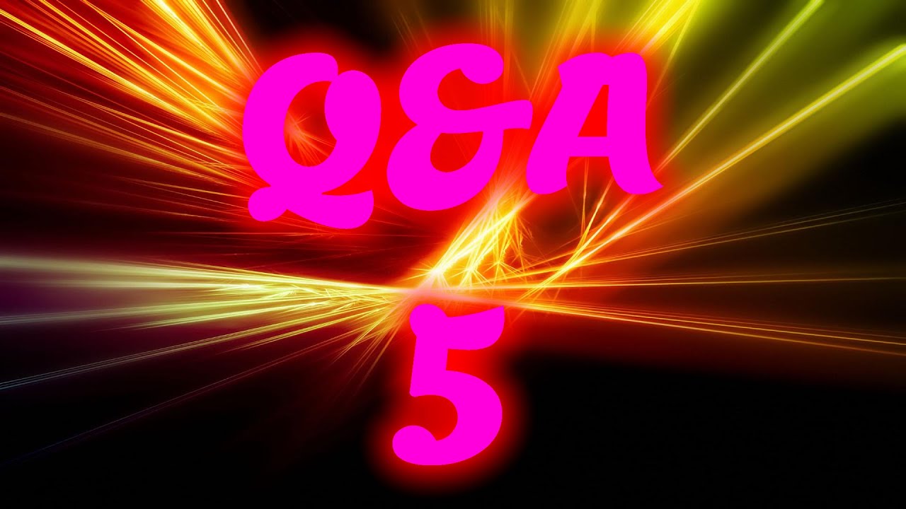 Q&A 5
