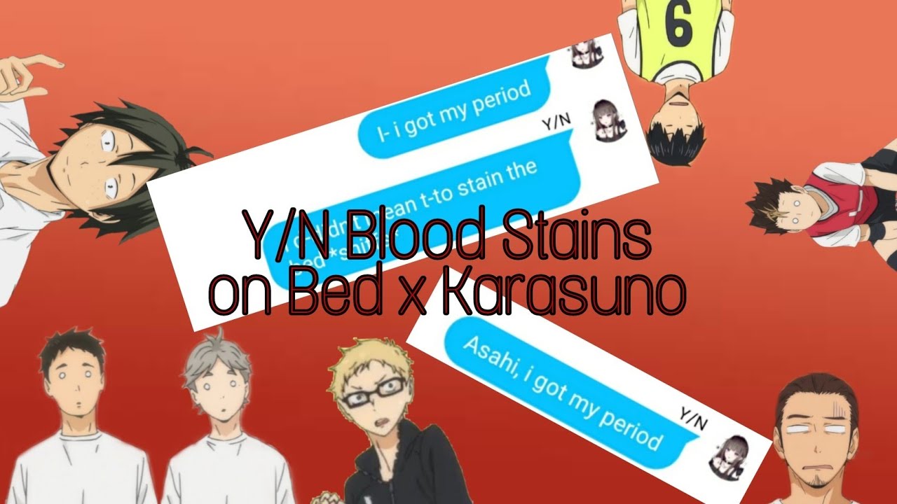 Haikyuu Reacts to Y/N's Blood Stain on Bed || Karasuno BVC || Part 1