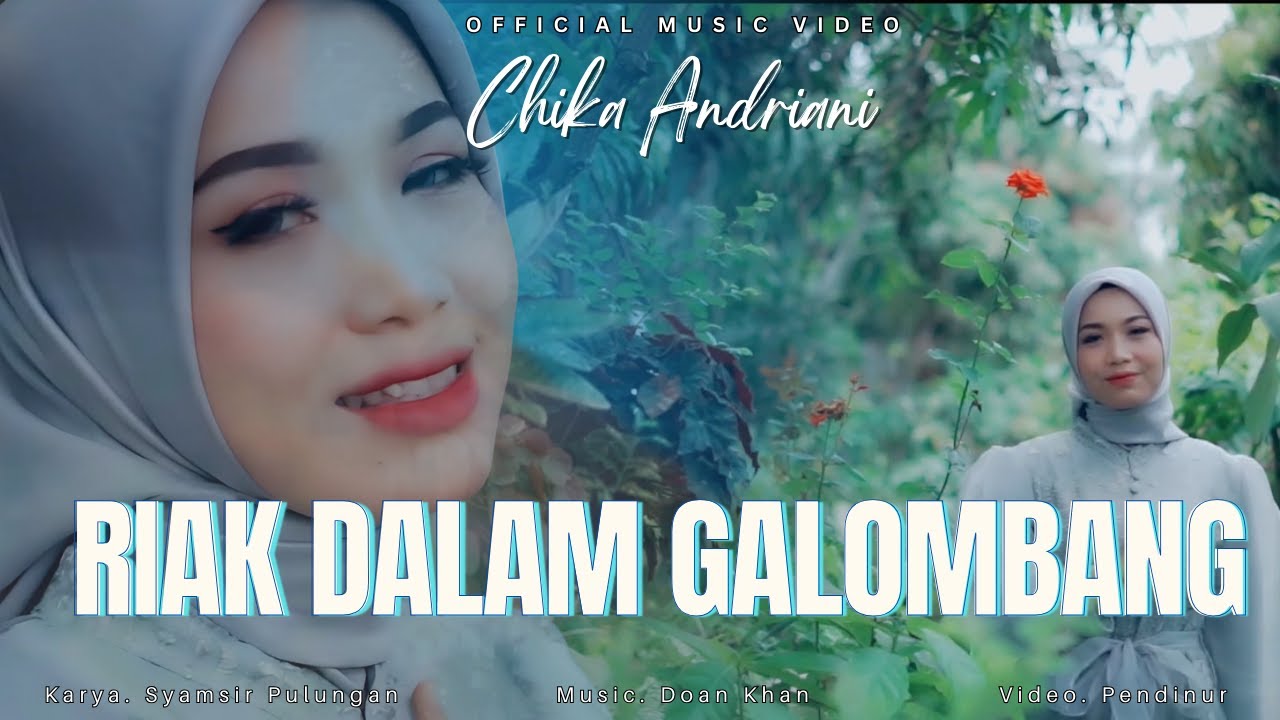 Chika Andriani - Riak Dalam Galombang | Dendang Minang Terbaru 2025 (Official Music Video)