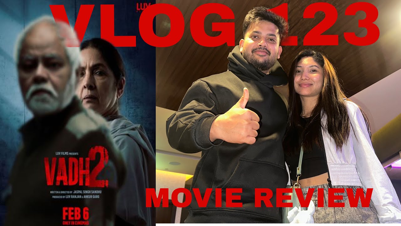 VADH 2 MOVIE DEKH LIYA WIFE K SATH (VLOG 123)