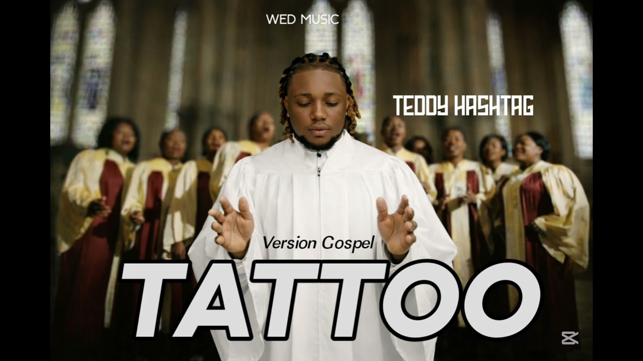 TATTOO _ TEDDY HASHTAG _ version Gospel @teddyhashtag509 