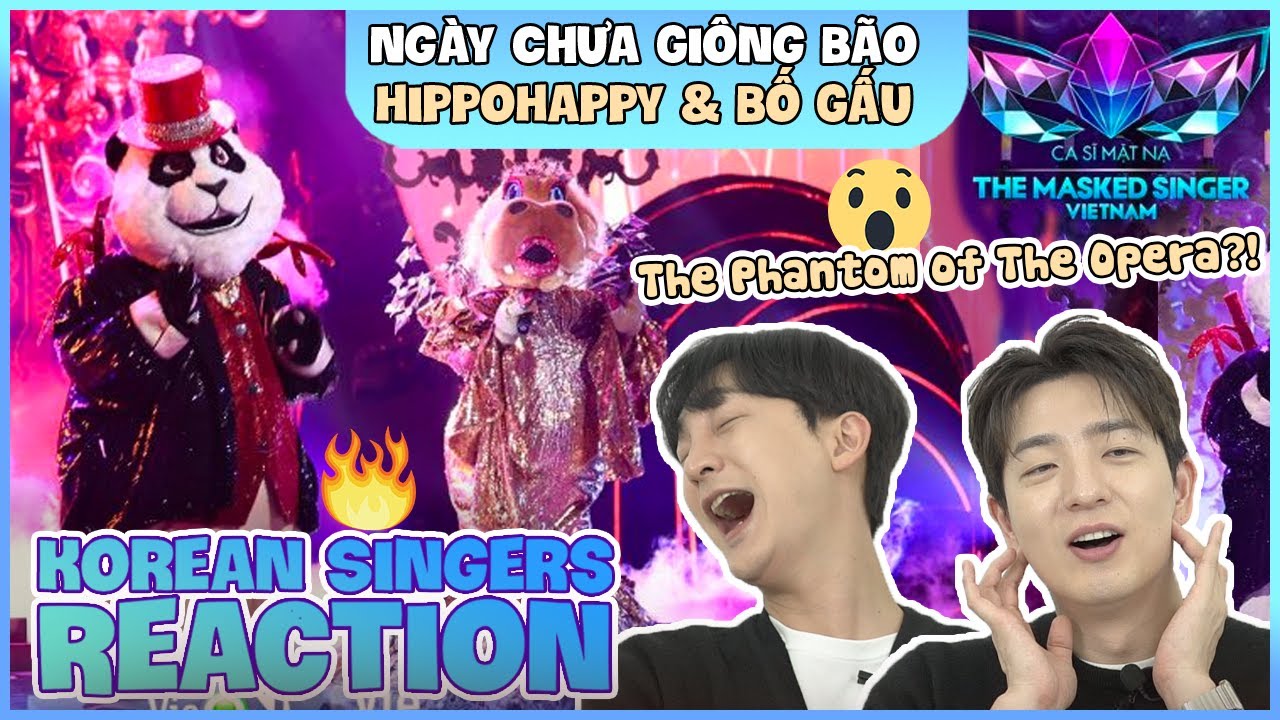 Korean singers🇰🇷 Reaction - 'NGÀY CHƯA GIÔNG BÃO' - 'HIPPO HAPPY x BỐ GẤU🇻🇳'