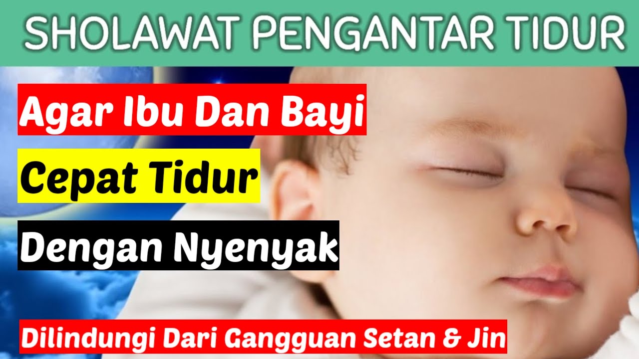 SHOLAWAT PENGANTAR TIDUR PALING MUSTAJAB BISA MENGOBATI SUSAH TIDUR I RUQYAH SUSAH TIDUR