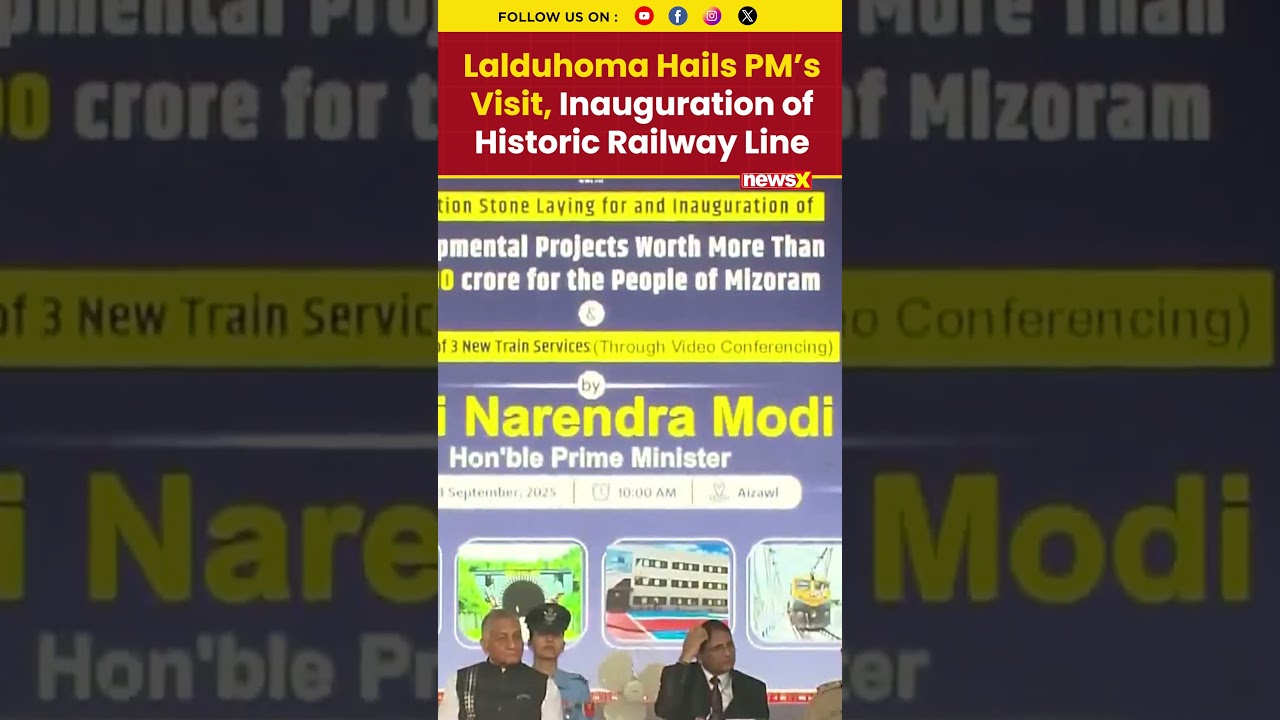 Lalduhoma Hails PM&rsquo;s Visit, Inauguration of Historic Railway Line | NewsX