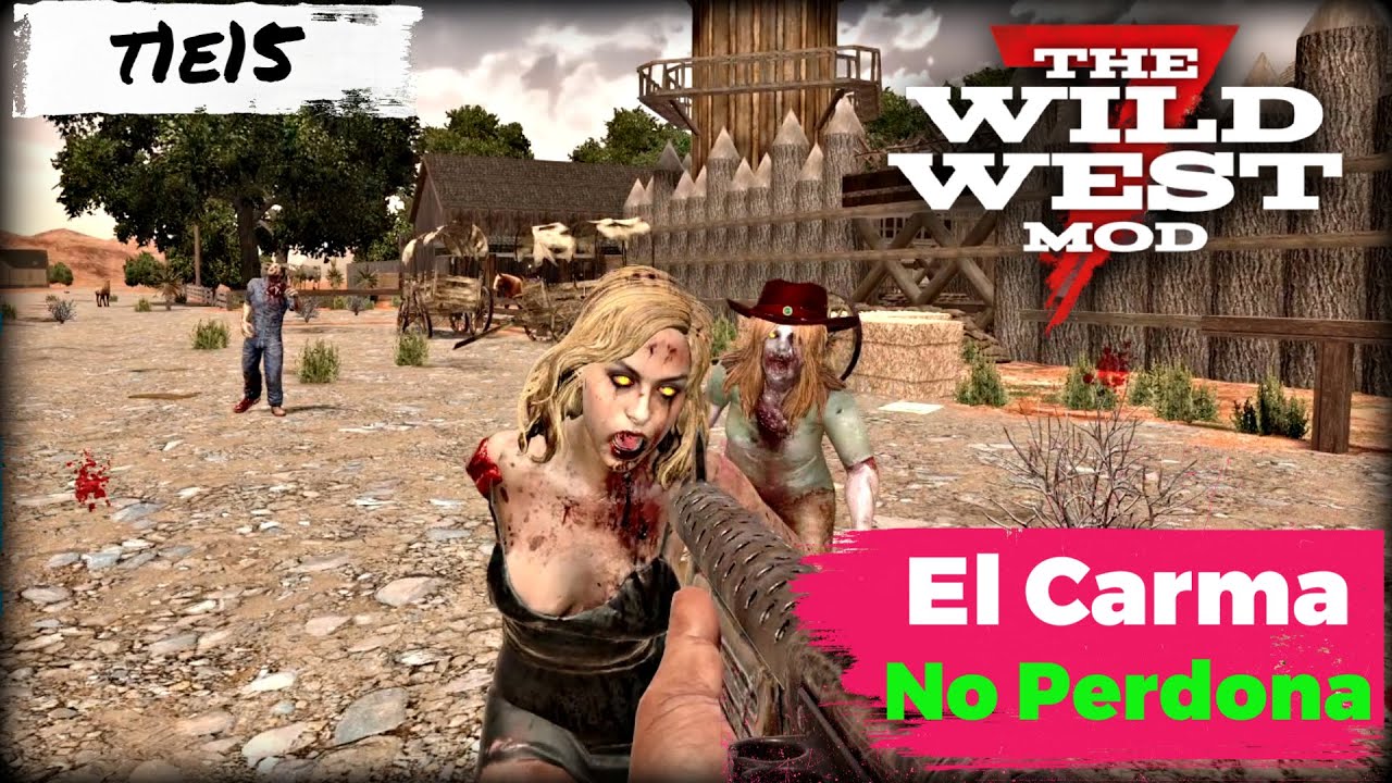 T1E15---NUNCA MALTRATES A UN CABALLO| WILD WEST MOD 7D2D GAMEPLAY EN ESPAÑOL 2023