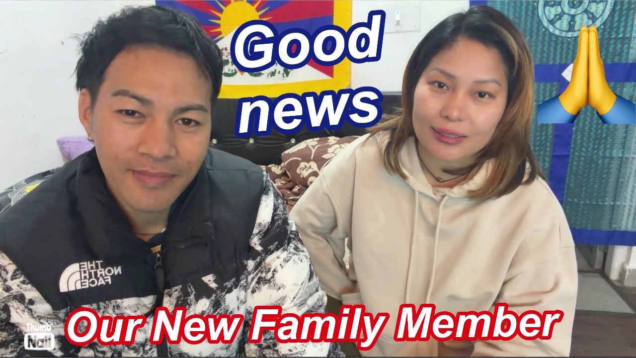 Our New Family member || Good News || Couple vlog || Tibetan Vlogger || New Video || New vlog
