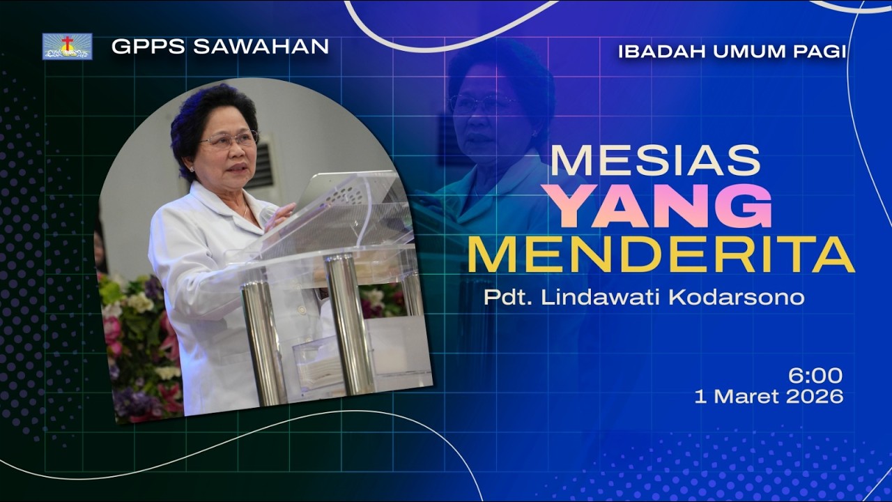 Ibadah Raya Pagi, Minggu 1 Maret 2026 ||Pdt. Lindawati Kodarsono
