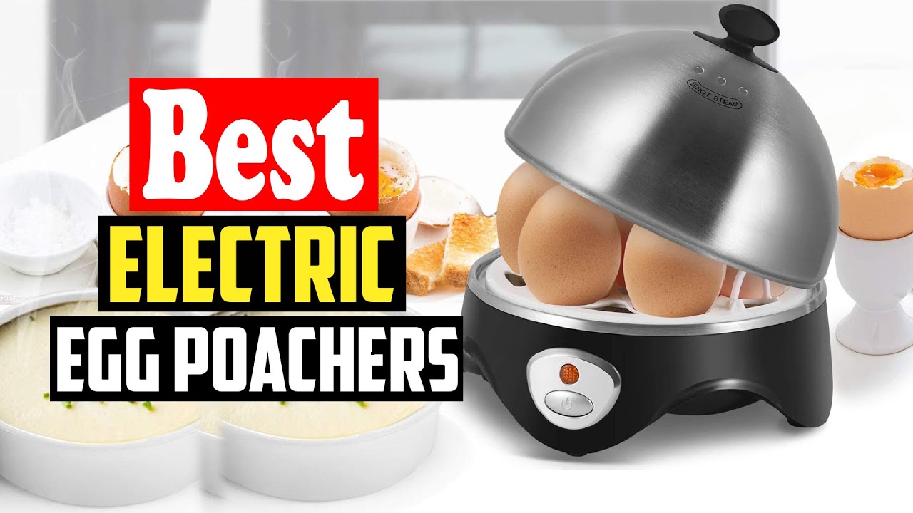 ✅Top 10 Best Electric Egg Poachers in 2026 Reviews