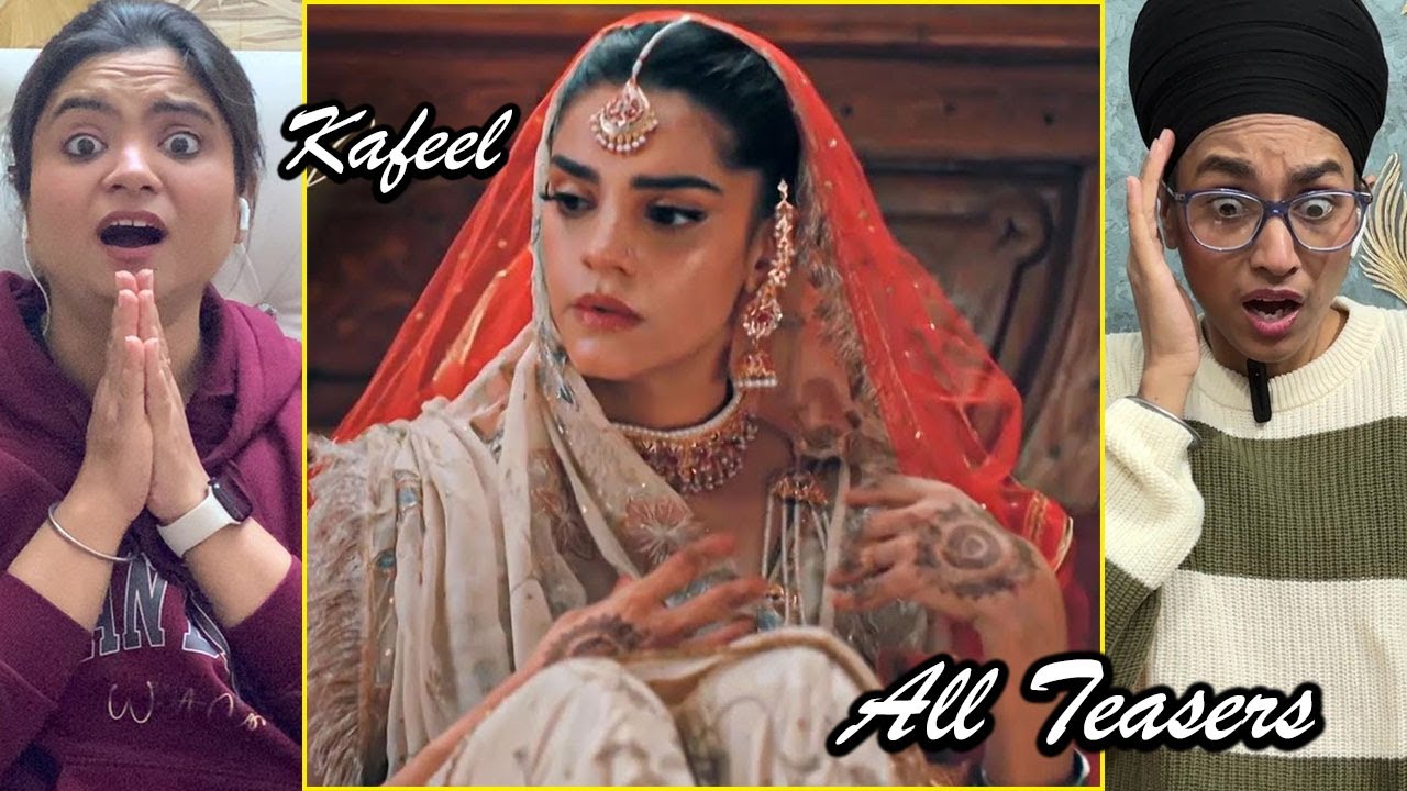 Indians React to  KAFEEL All Teasers  | Sanam Saeed | Emmad Irfani