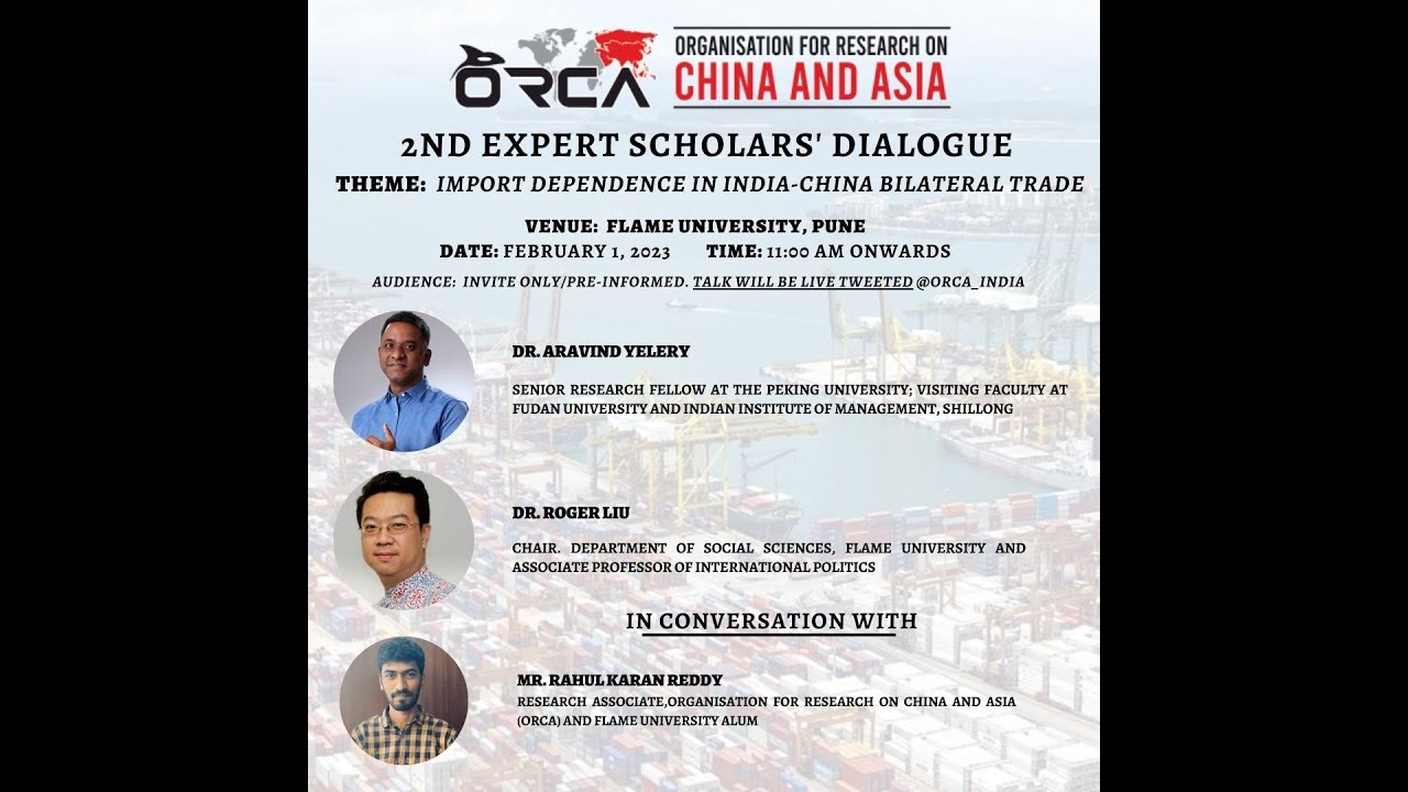 ORCA's 2nd Expert Scholars' Dialogue - Import Dependence in India-China Bilateral Trade