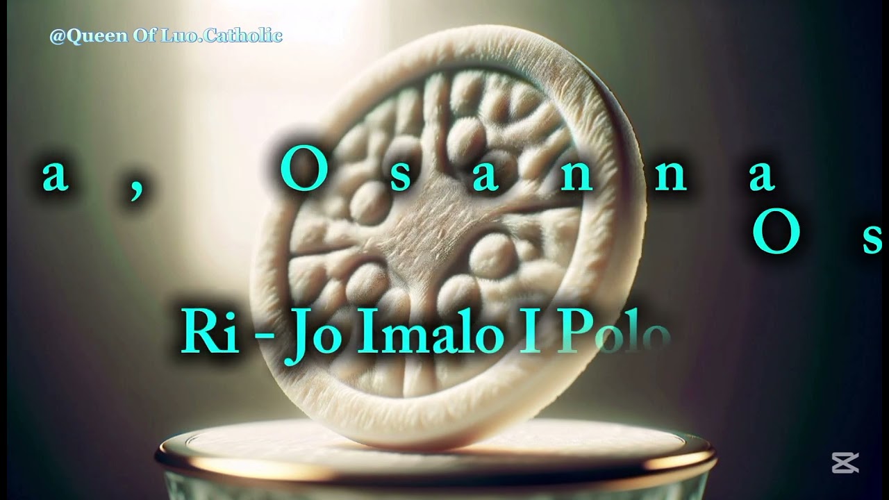 Maleng, Maleng || Holy, Holy, Sanctus, Sanctus || #luo #catholicmass 