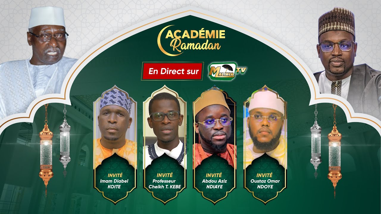 🔴[ DIRECT ] ACADÉMIE RAMADAN - AVEC PR CHEIKH TIDIANE KÉBÉ - ABDOU AZIZ NDIAYE - OUSTAZ OUMAR NDOYE