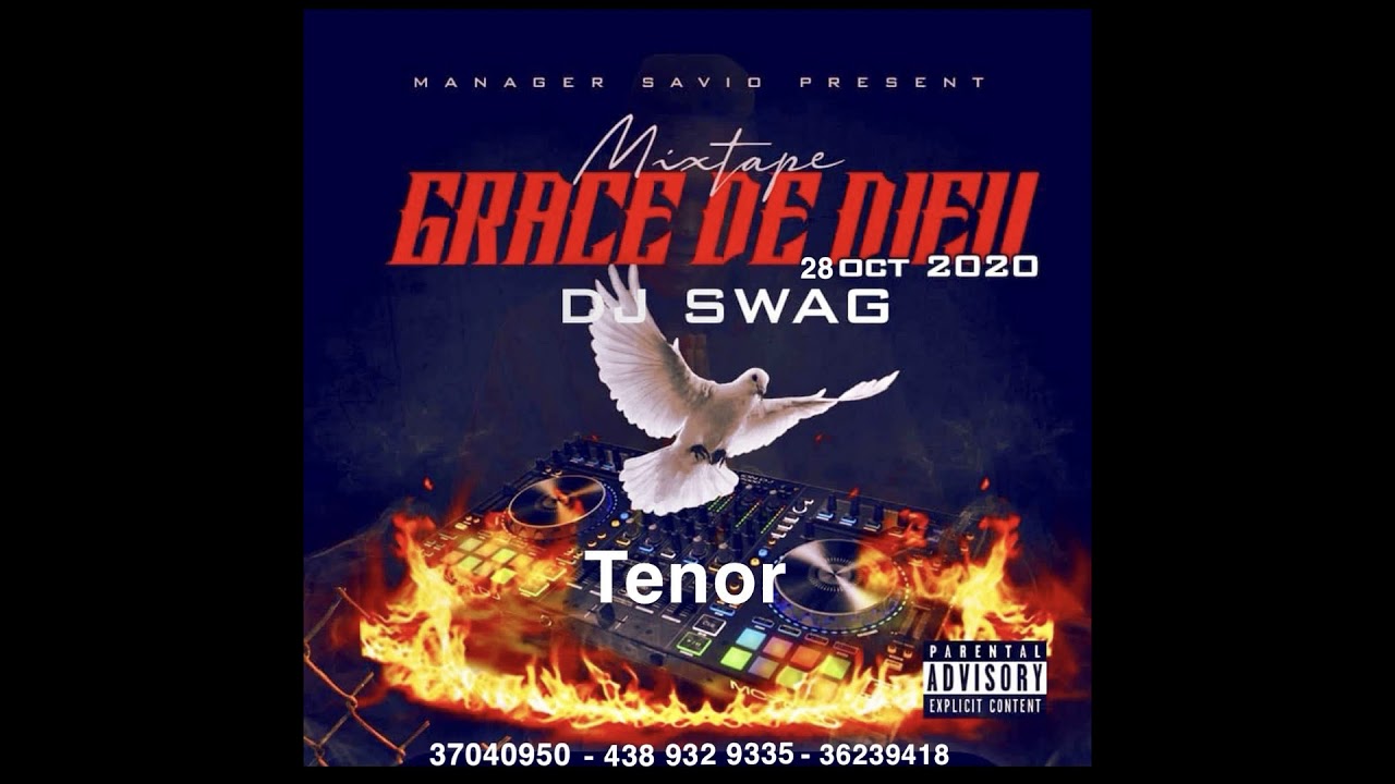 NEW MIXTAPE GRACE DE DIEU DJ SWAG #TENOR 2020