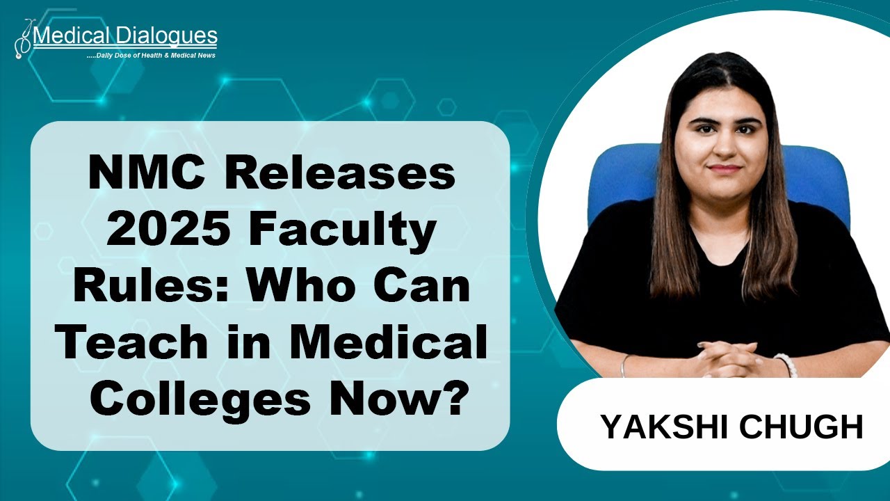 NMC Finalizes 2025 Faculty Eligibility Rules for Medical Colleges
