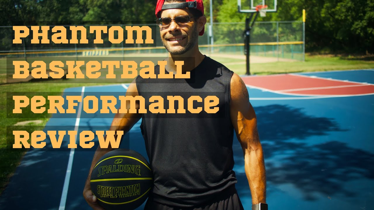Spalding NBA Street Phantom Outdoor Rubber Basketball PERFORMANCE REVIEW