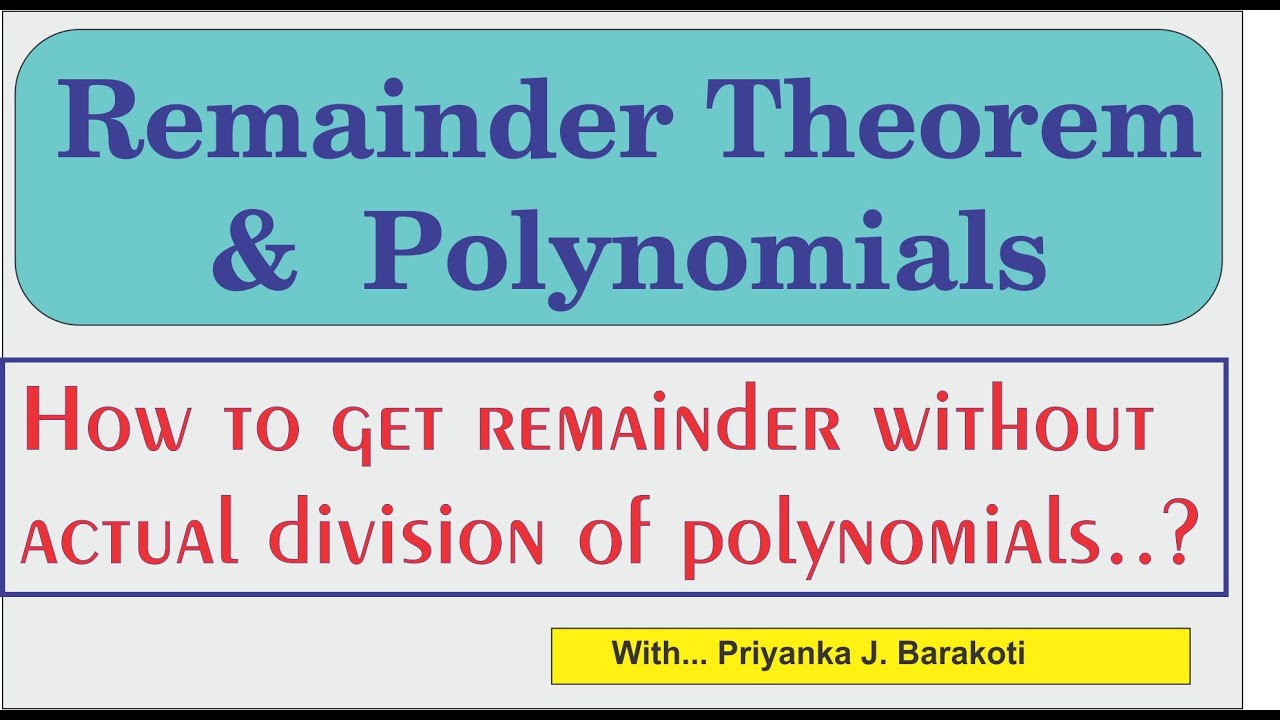 Remainder Theorem and Polynomials (Short cut method to get Remainder in Polynomials)