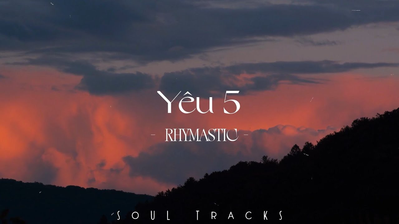 Yêu 5, Túy Âm, Cao Ốc 20, Bên Trên Tầng Lầu - Những Bản Nhạc Hits Cực Chill Gây Nghiện Hay Nhất