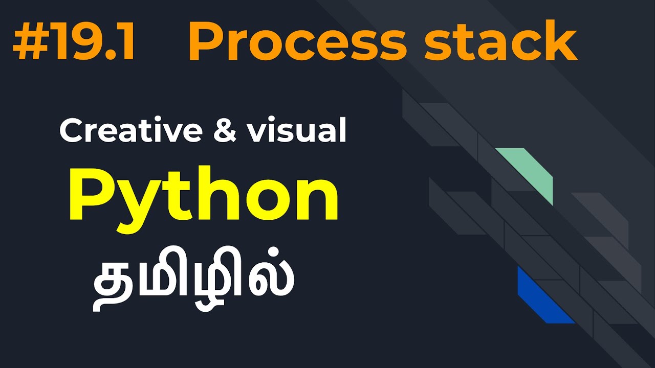 Python | Part 19.1 | Process Stack | Tamil | LMCS