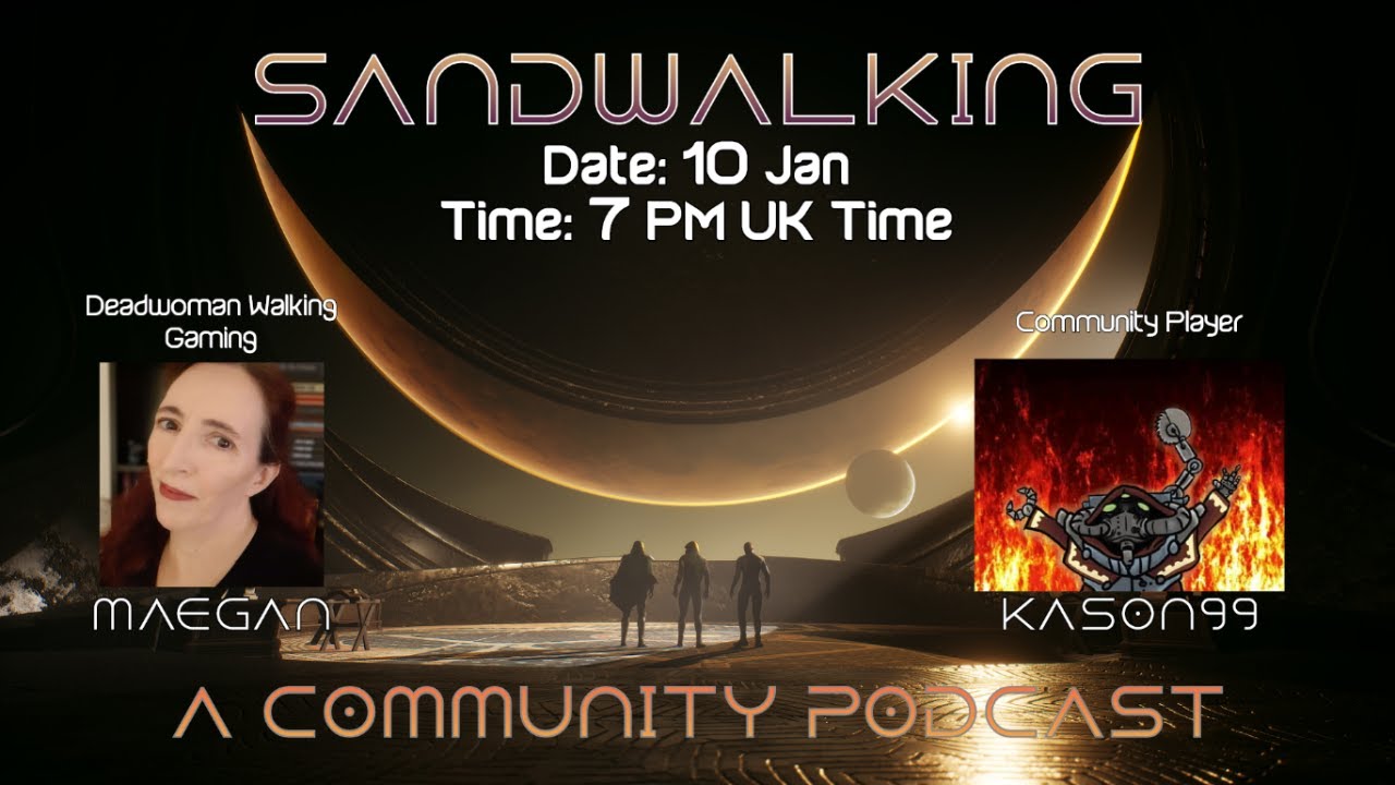 Sandwalking - Let's dive into the PTC and get ready for Chapter 3 - Ep 23