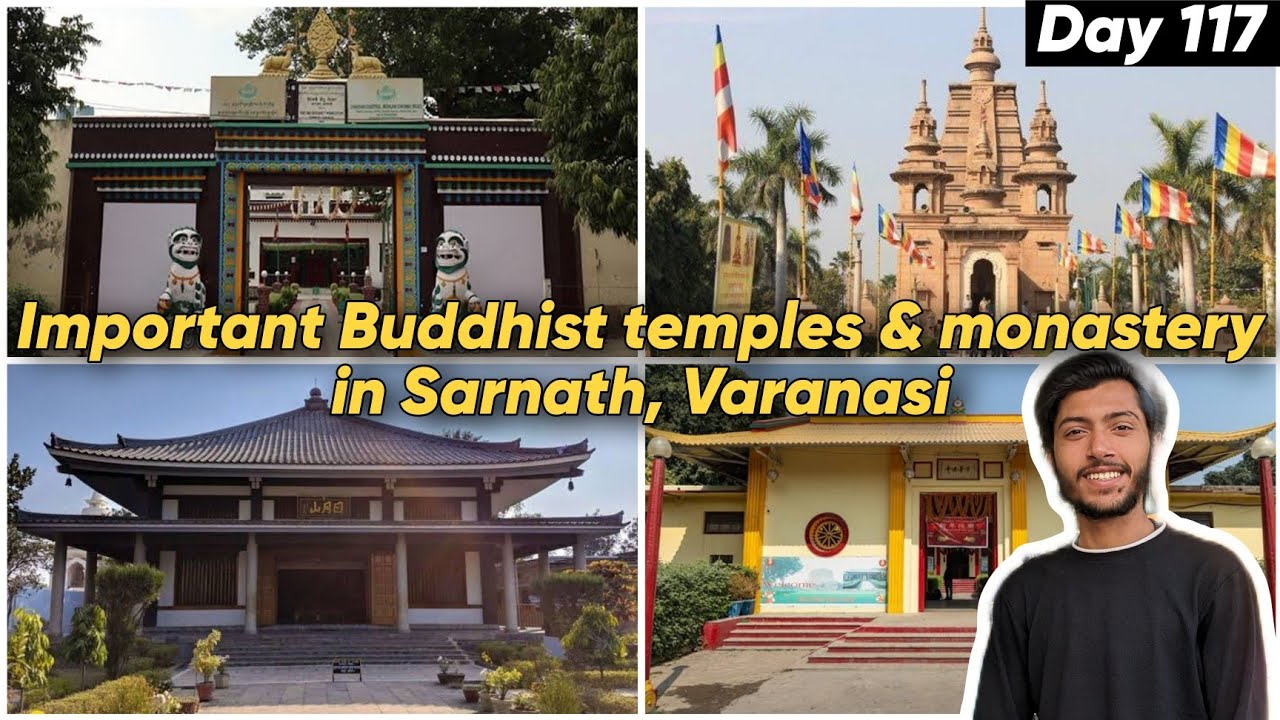 Important Buddhist temples & monastery in Sarnath, Varanasi