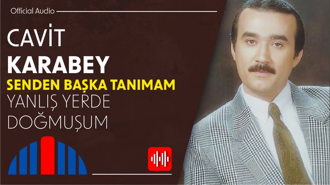 Cavit Karabey - Yanlış Yerde Doğmuşum (Official Audio)