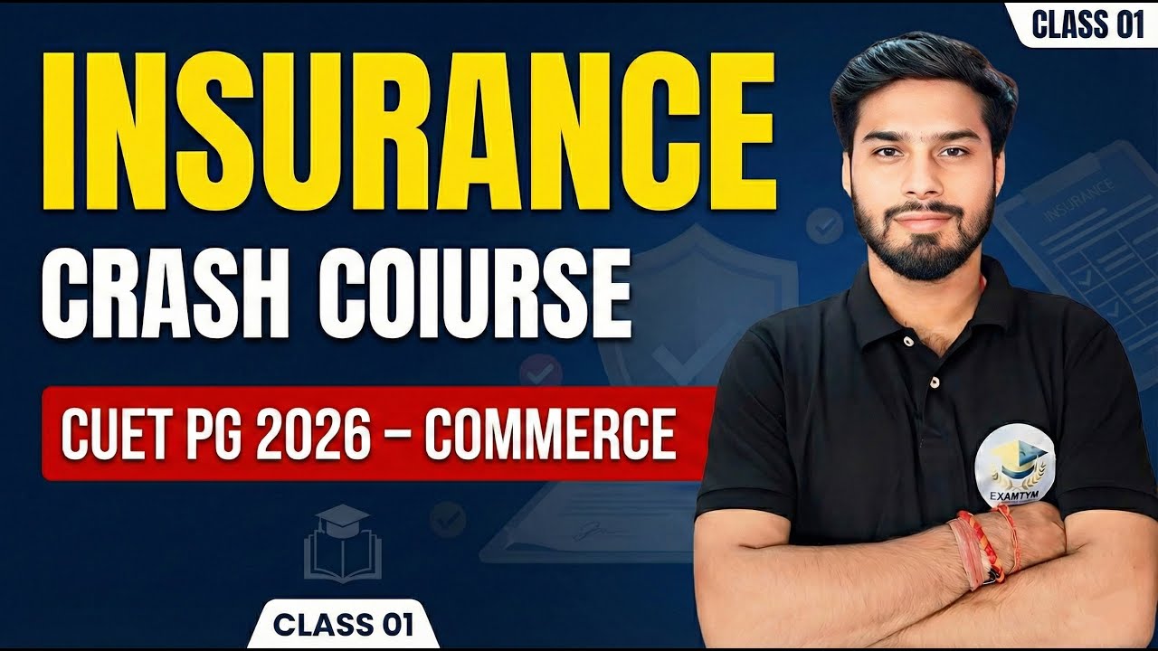 CUET PG COQP08 Insurance Lecture 01 | Complete Commerce Preparation | Examtym