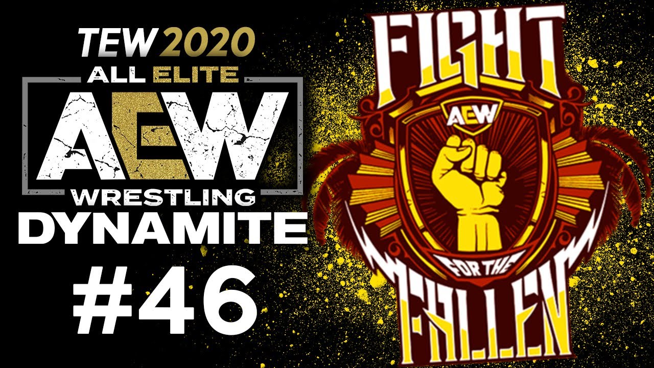 TEW2020 - AEW DYNAMITE #46 - FIGHT FOR THE FALLEN