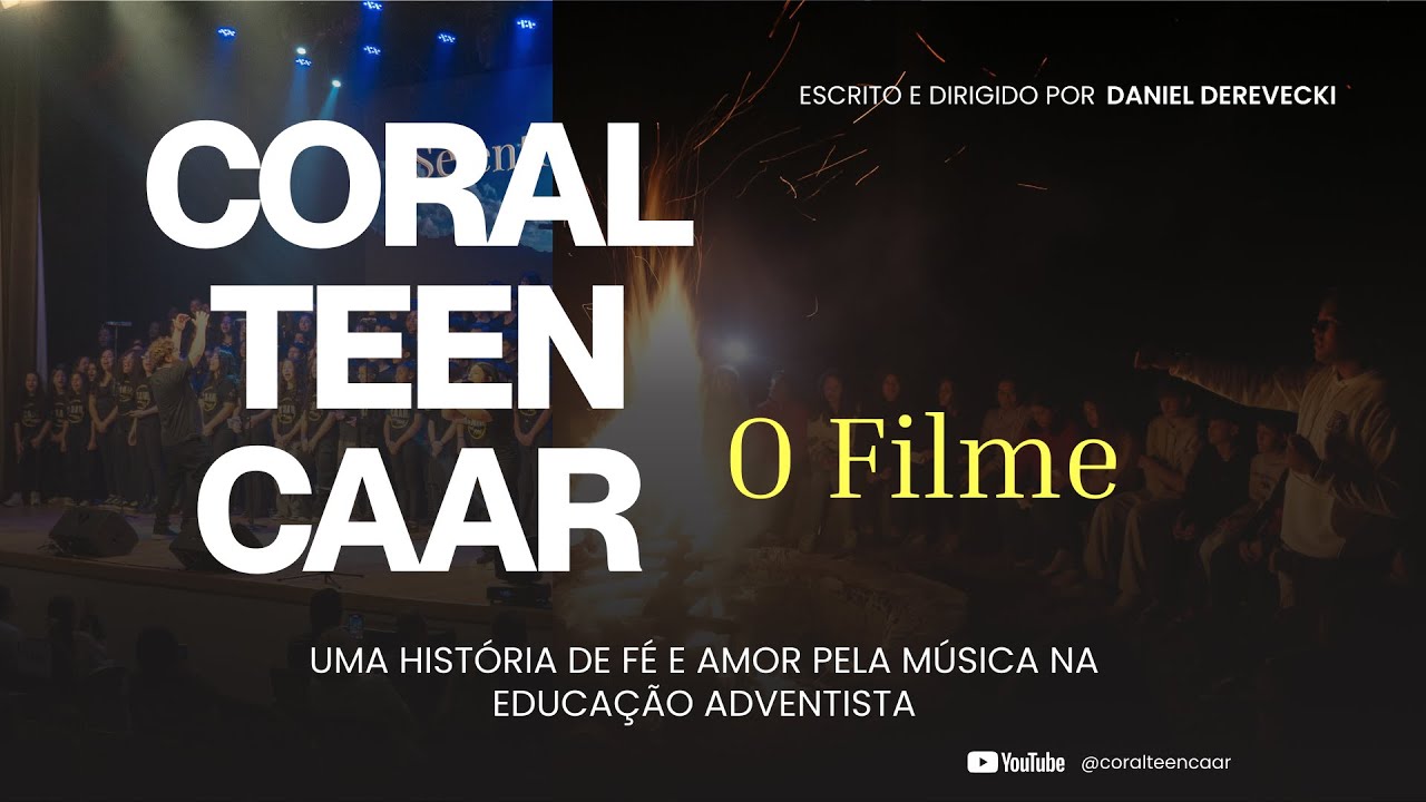 Coral Teen CAAR - O Filme