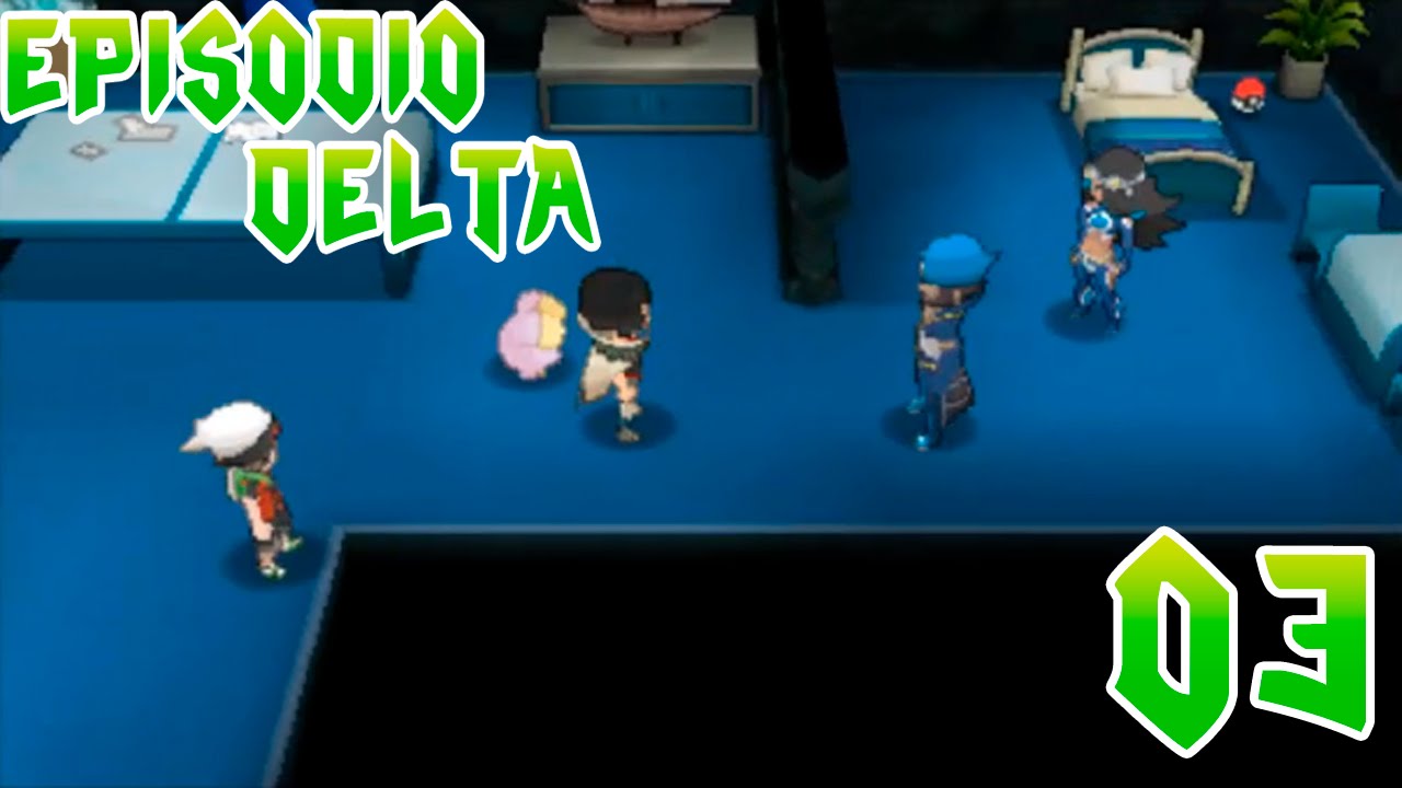 Pokémon Rubí Omega/Zafiro Alfa: Episodio Delta (Guía en Español) #03 ¡EL TEAM AQUA VS TRISTANA!