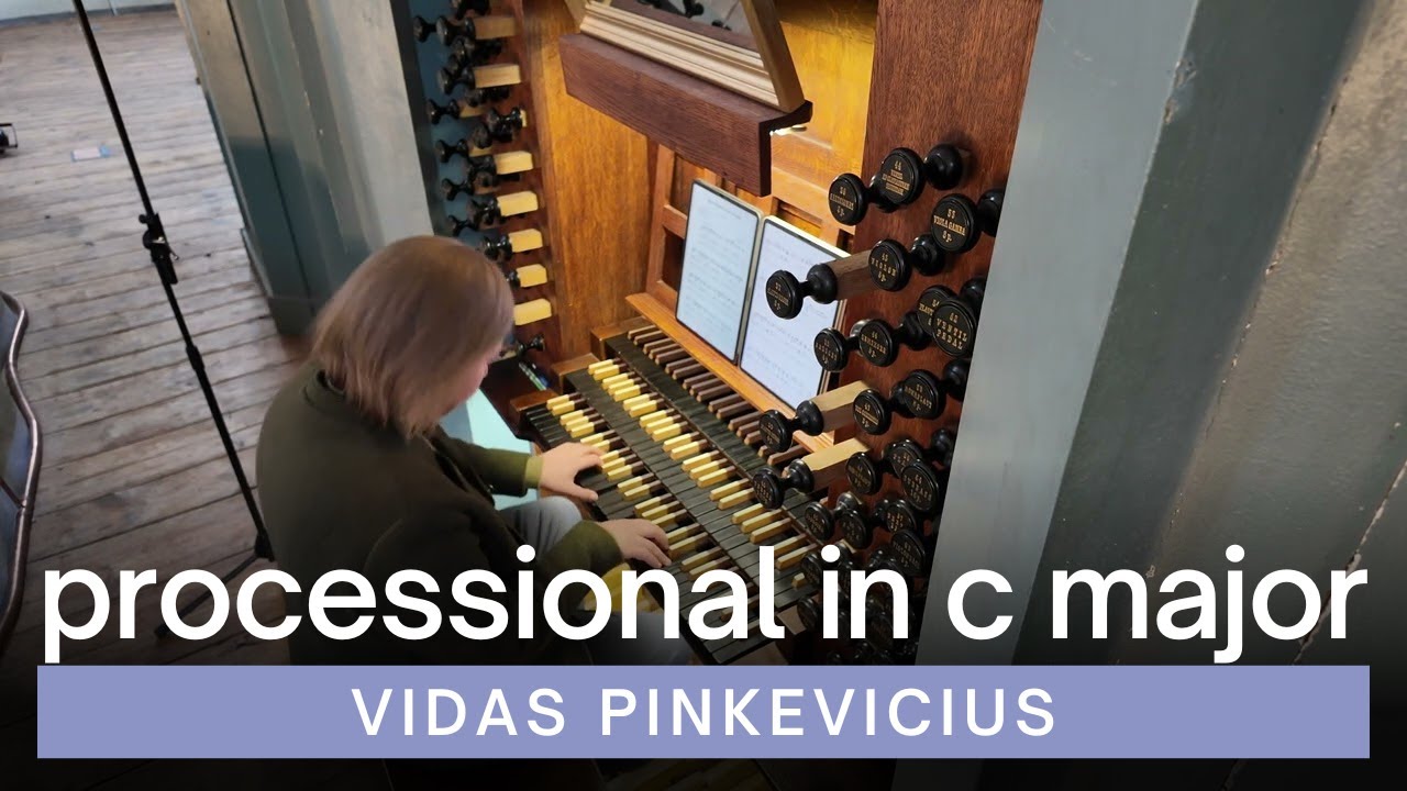 Processional in C Major, Op. 356 - Vidas Pinkevicius | VU St. John's Church