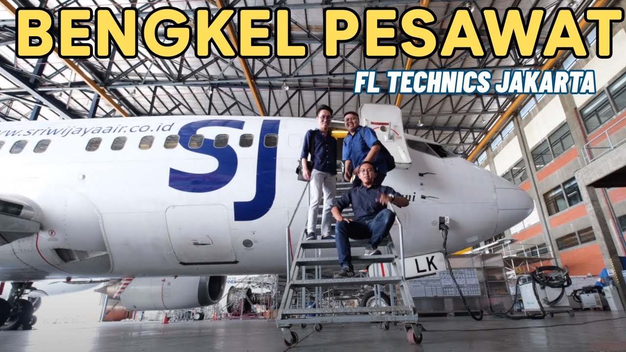 MAIN KE HANGAR FL TECHNICS BARENG SRIWIJAYA AIR, IKHWAN HIDAYAT, & DTIMOR