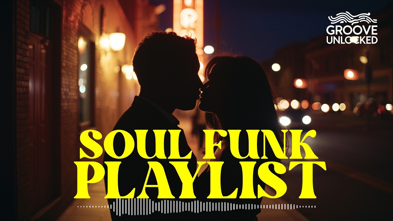 Soul & Funk for Lovers - Intimate Late Night Grooves (1 Hour)