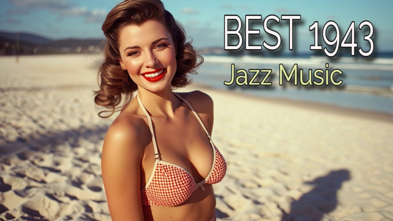1943 JAZZ MUSIC PLAYLIST - BEST 1943 JAZZ MUSIC