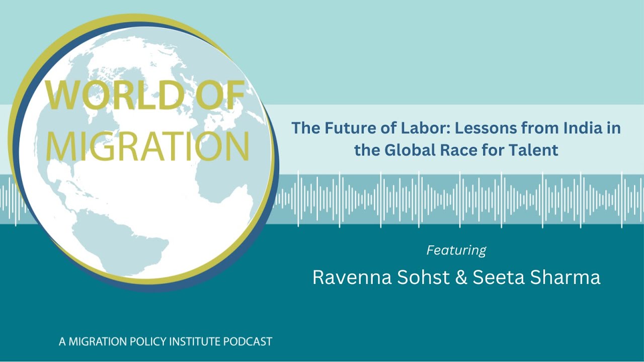 The Future of Labor: Lessons from India in the Global Race for Talent | World of Migration