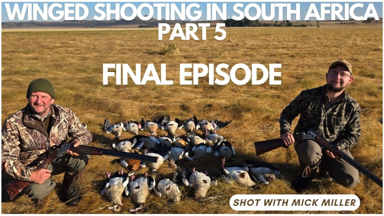 WINGED SHOOTING IN SOUTH AFRICA - Part 5 Finale