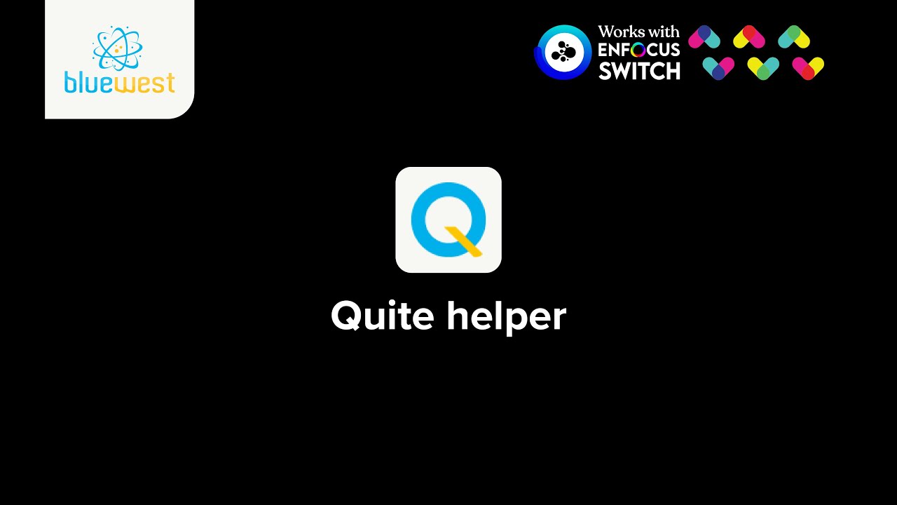 Works With Enfocus Switch | Bluewest Quite helper