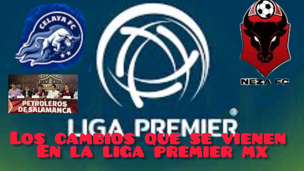 Los cambios en la liga premier MX 
