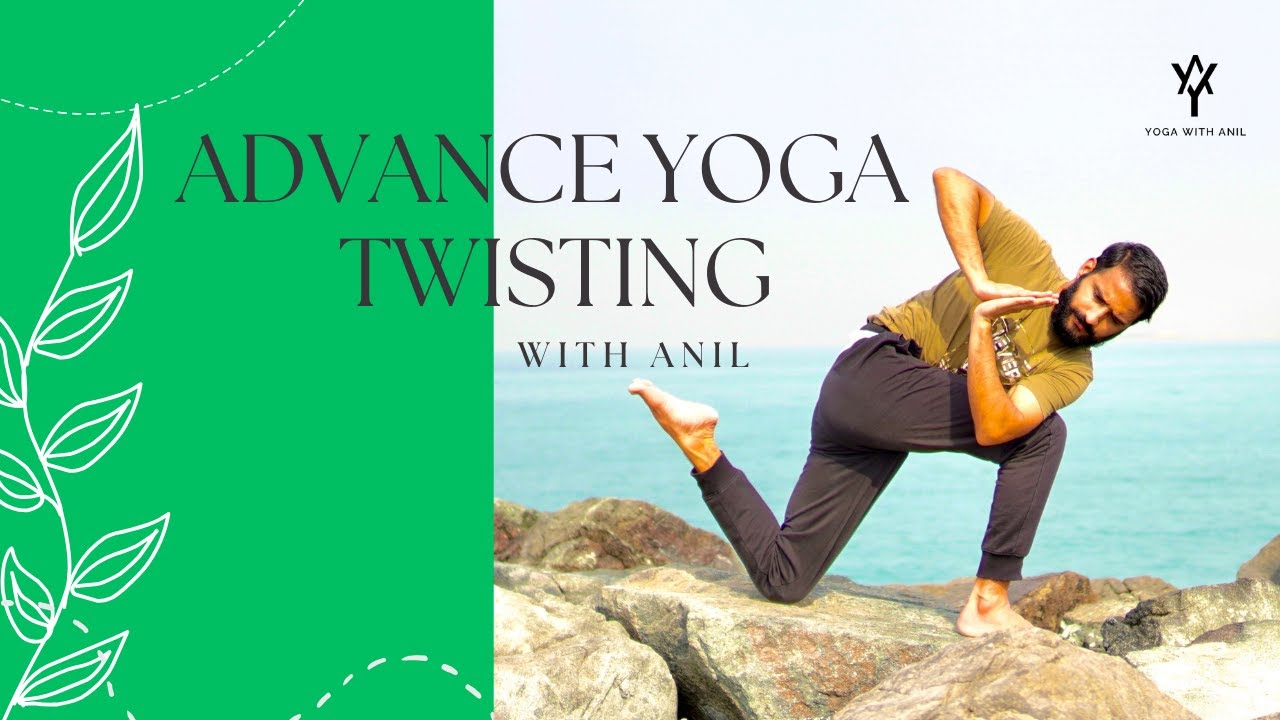 Live With Anil | Advance Twist Abhyasa