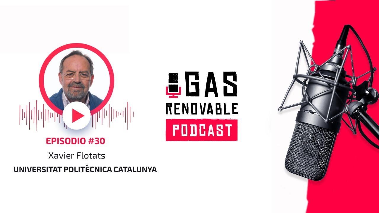 Xavier Flotats I El Podcast De Gas Renovable #30