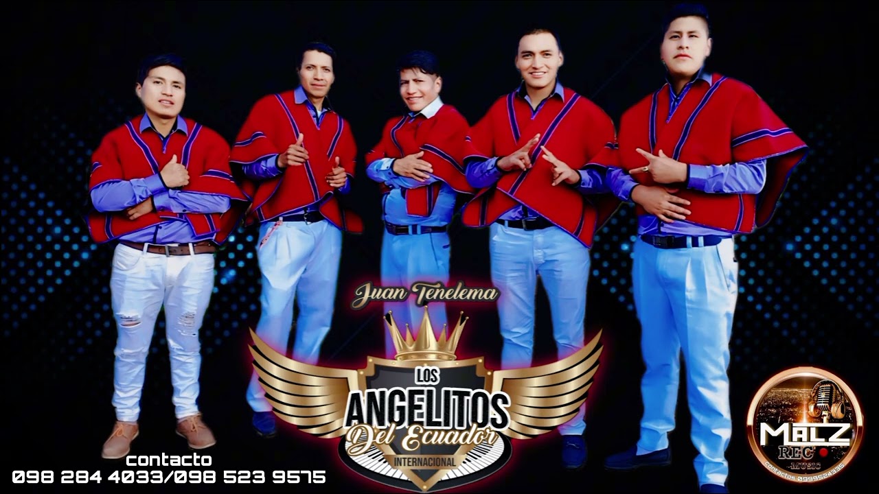 Mosaico Mix Mentirosa!! Juan Tenelema Y Los Angelitos Del Ecuador!! Exitos 2024
