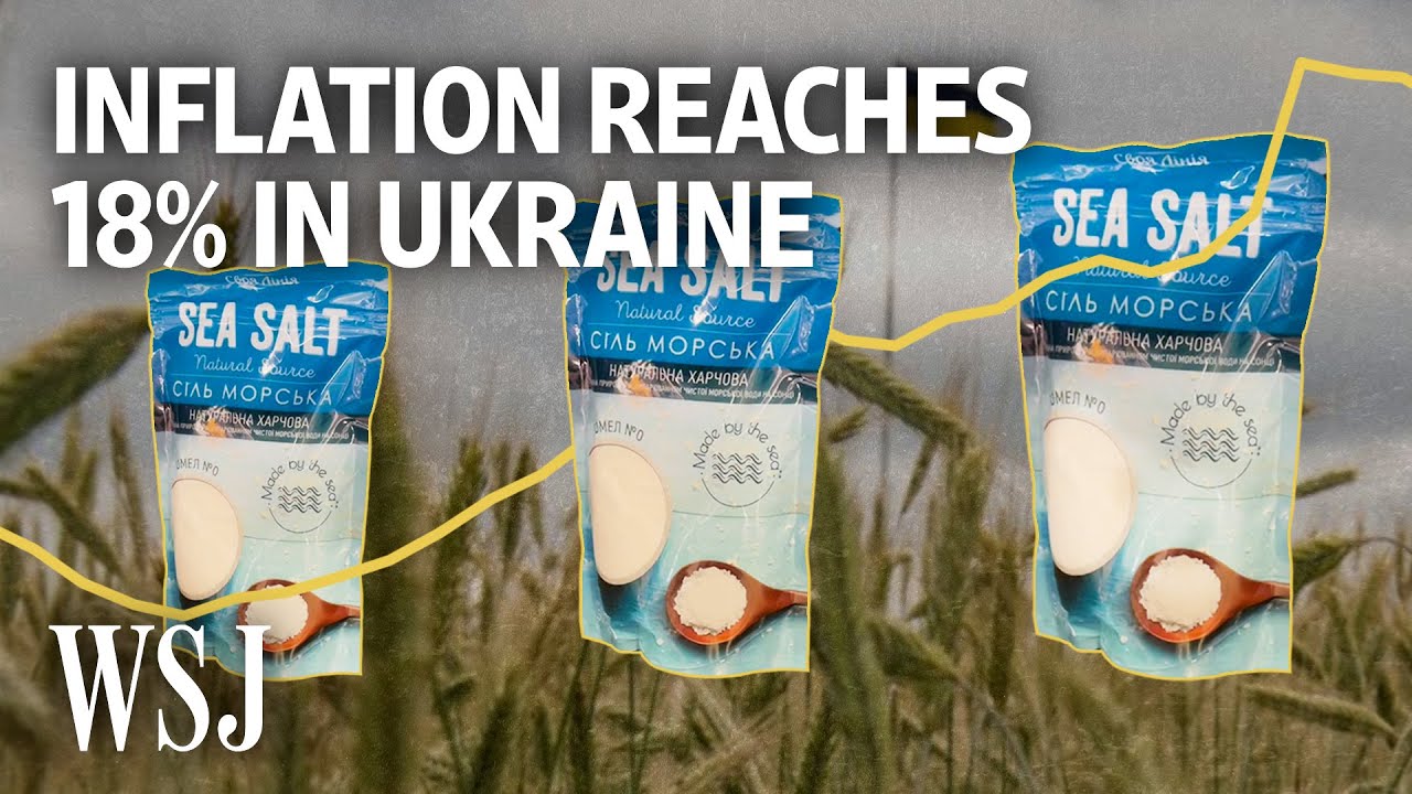 Ukraine Inflation: How Russia&rsquo;s Invasion Is Affecting Global Food Prices | WSJ