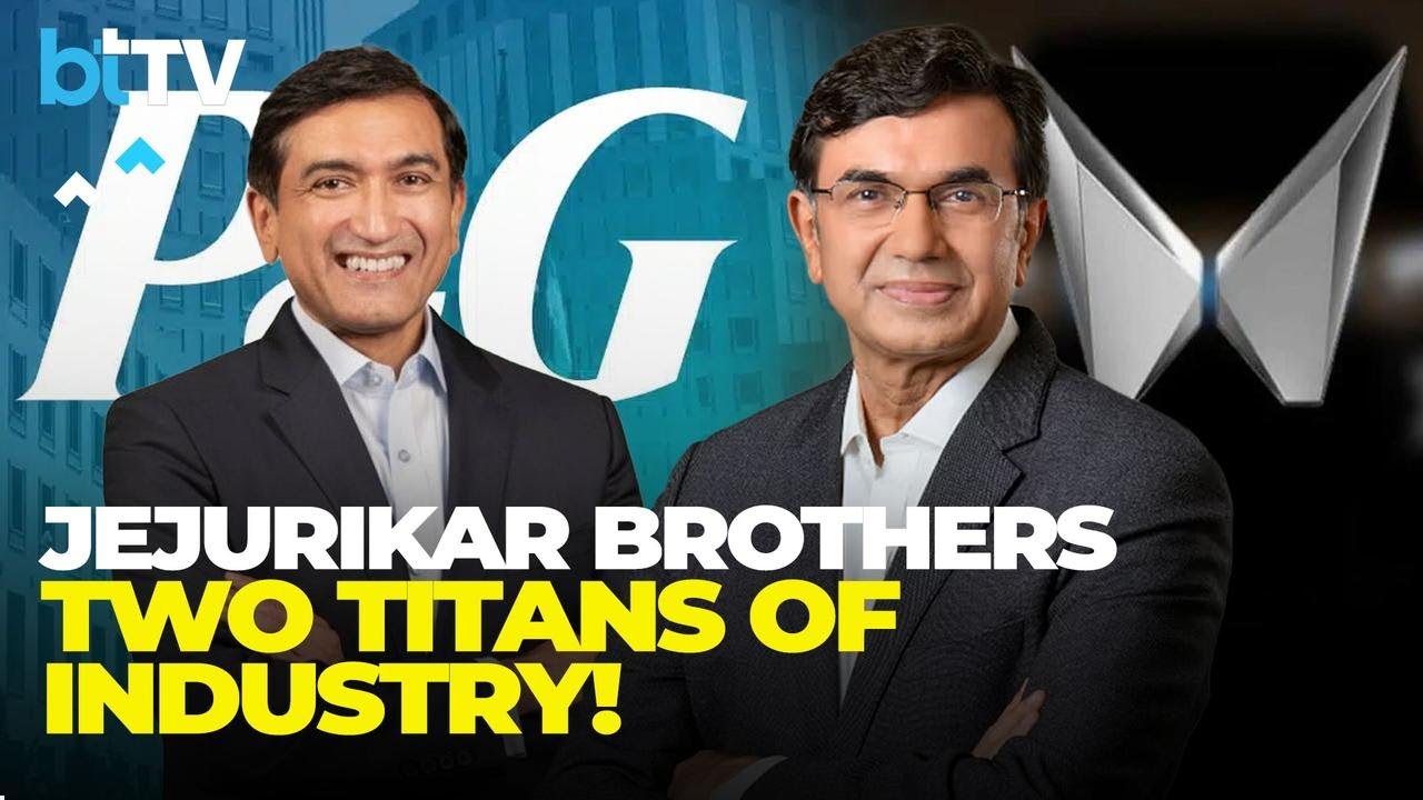 Brothers In Boardrooms: Shailesh Jejurikar To Head P&G, Rajesh Leads Mahindra’s Auto & Farm Division