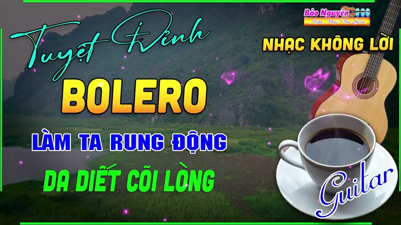 Nhạc Không Lời Guitar Hay Nhất Thế Giới Rung Động Trái Tim - Hoà Tấu Rumba Chọn Lọc Toàn Bài Hay