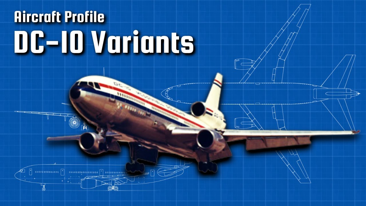 DC-10 Variants | Aircraft Profile