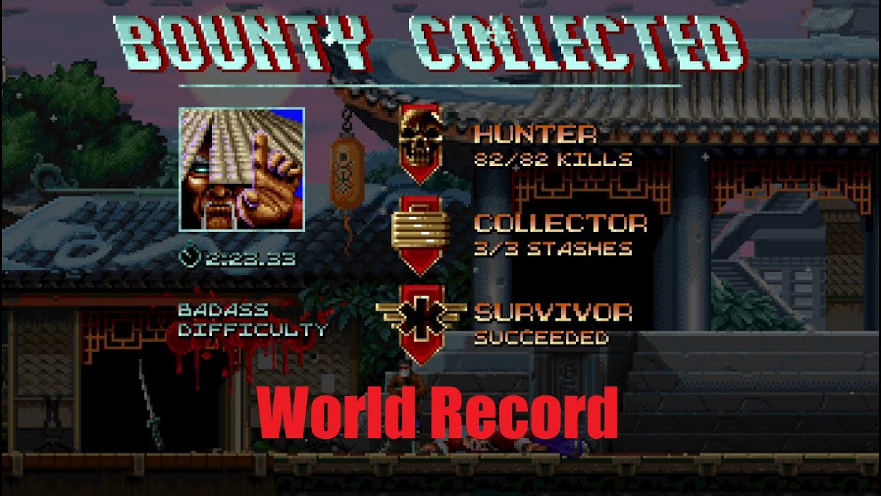 4-3 Grandmaster YuuDai 2:23.33 (World Record) || Huntdown 100% Badass Speedruns