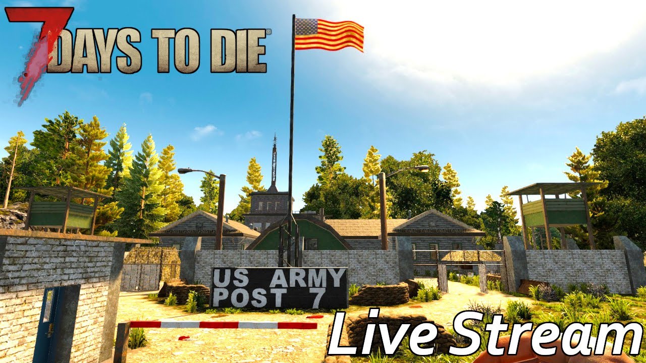 7 Days to Die - Live Stream - Welcome to a new journey