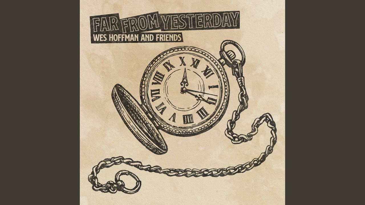 Far From Yesterday